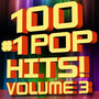 100 #1 Pop Hits! Volume 3