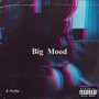 Big Mood (Explicit)