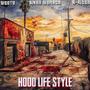 HOOD LIFE STYLE (feat. K Rider & Binky Womack)