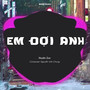 Em Đợi Anh (QUIEZ Remix)