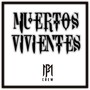 Muertos Vivientes (Explicit)