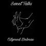 SWEET TALKS (Explicit)