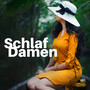 Schlaf Damen - Erwachsenen & Baby Tiefschlaf Musik zur Entspannung