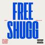 Free Shugg (feat. Mista) [Explicit]