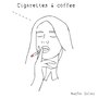 Cigarettes and Coffee