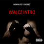 WALCZ INTRO (Explicit)