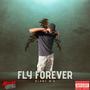 Fly Forever (Explicit)