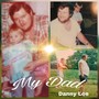 My Dad (Explicit)