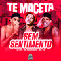 Te Maceta Sem Sentimento (Explicit)