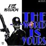 The world is yours (Explicit)