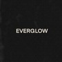 EVERGLOW