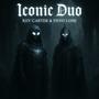 Iconic Duo (Explicit)