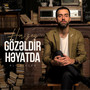 Hər Şey Gözəldir Həyatda