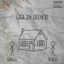 Casa En Silencio (feat. Acacio) [Explicit]