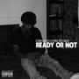 Ready Or Not (Explicit)