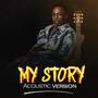 My Story (Acoustic)