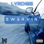 Swervin (feat. TheRealAB & Mo Dubb) [Explicit]