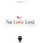 No Love Lost (Explicit)