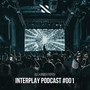 Interplay Podcast 001