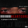 Heartcore - A Glimpse in the Life of ... Billy Nova (Explicit)