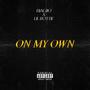 On My Own (feat. Lil Rottie) [Explicit]