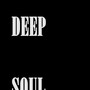 DEEP SOUL