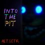Into The Pit