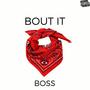 Bout It (Explicit)