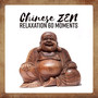 Chinese ZEN - Relaxation 60 Moments: Secrets of Meditation