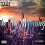 In the Morning (feat. Ty Nova) [Explicit]