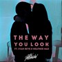 The Way You Look