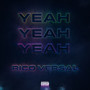 Yeah Yeah Yeah (Explicit)