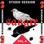 Sangre: Studio Session, Vol. 4 (Explicit)