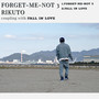 FORGET-ME-NOT 3 / FALL IN LOVE