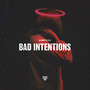 Bad Intentions