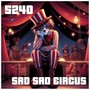 Sad Sad Circus (Radio Edit)