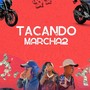 TACANDO MARCHA2 (Explicit)