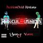 Ridiculousness (feat. Yung Vain) [Explicit]