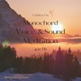 Monochord Voice & Sound Meditation 432 Hz