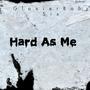 Hard As Me (Explicit)