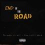 End Of The Road (Explicit)