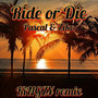 Ride or Die (Remix)