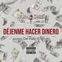 Déjenme hacer dinero