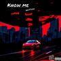 Know me (Explicit)