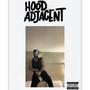 Hood Adjacent (Explicit)