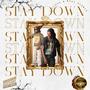 Stay Down (Explicit)