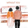 without you