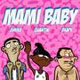 Mami Baby (feat. Quantin & Rich Polo)