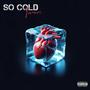 So Cold (Explicit)