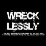 WRECKLESSY (Explicit)